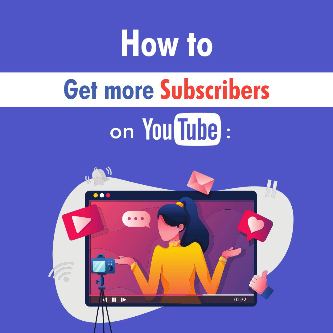 How to Get More Subscribers on Youtube: 8 Secrets You Need to Know