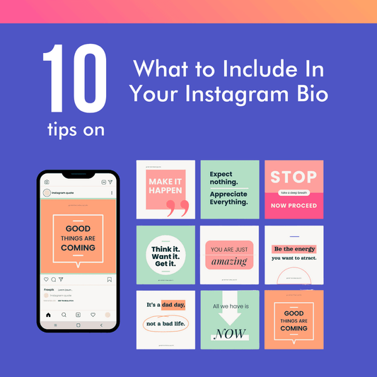 10 Tips on What to Include in Your Instagram Bio