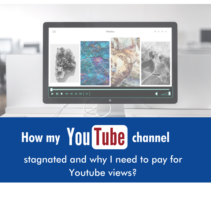 How my Youtube channel stagnated and why I needed to pay for Youtube views