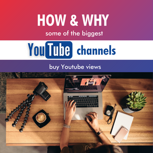 How and why some of the biggest Youtube channels buy Youtube views - Social Growth Engine