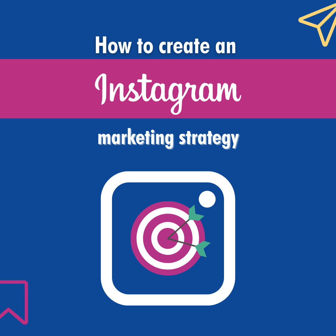 How to create an Instagram marketing strategy – Social Growth Engine