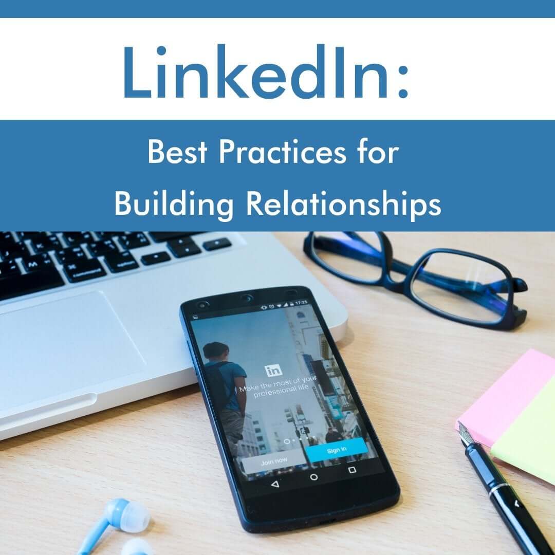 LinkedIn: Best practices for building relationships