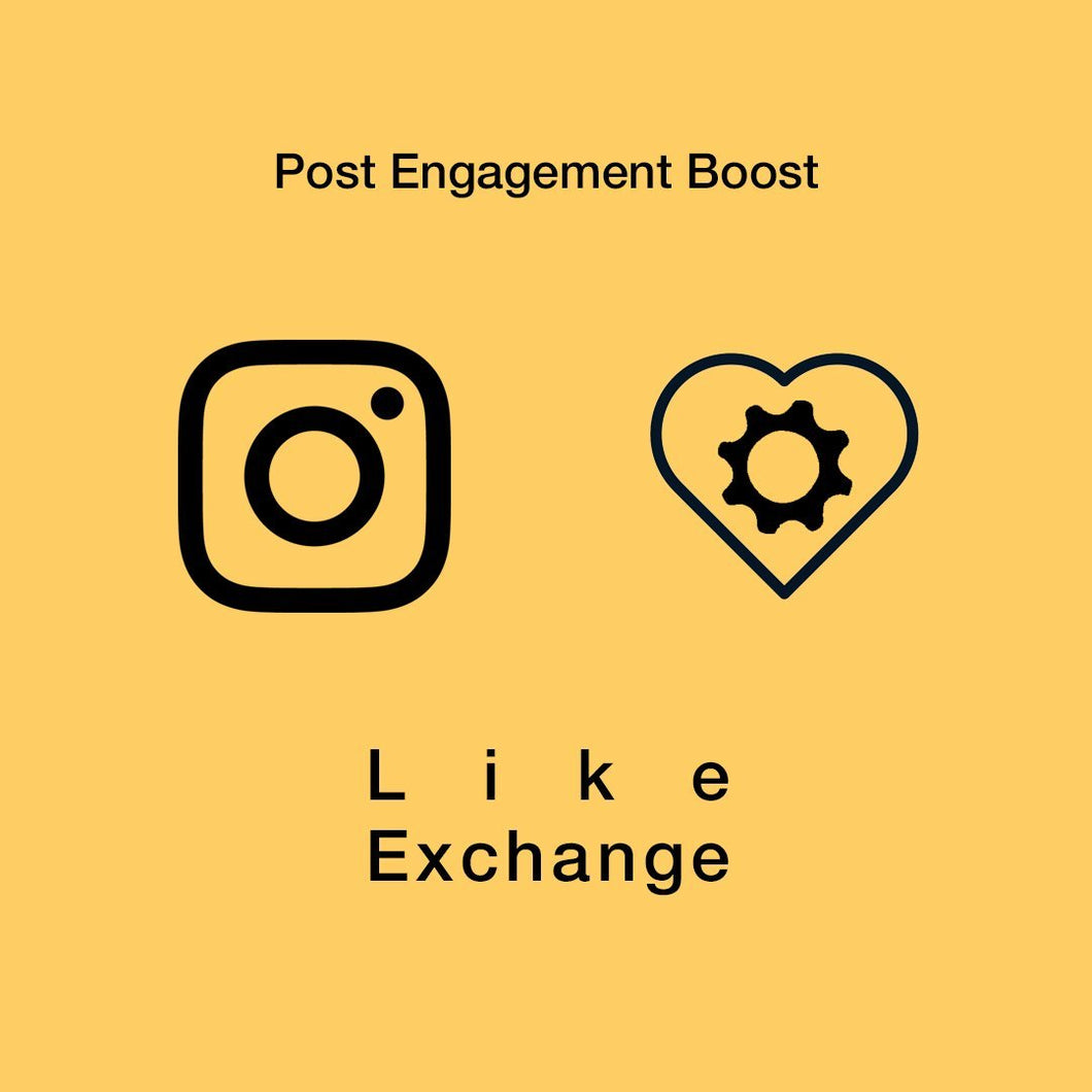 Instagram Like Exchange & Post Engagement Boost