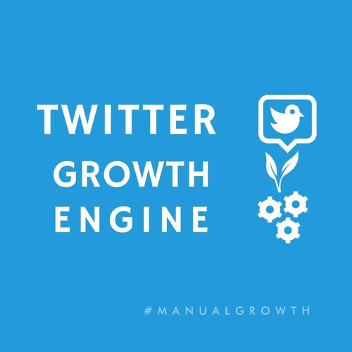 Twitter Growth Engine (100% Manual **NEW**) - SOCIAL GROWTH ENGINE